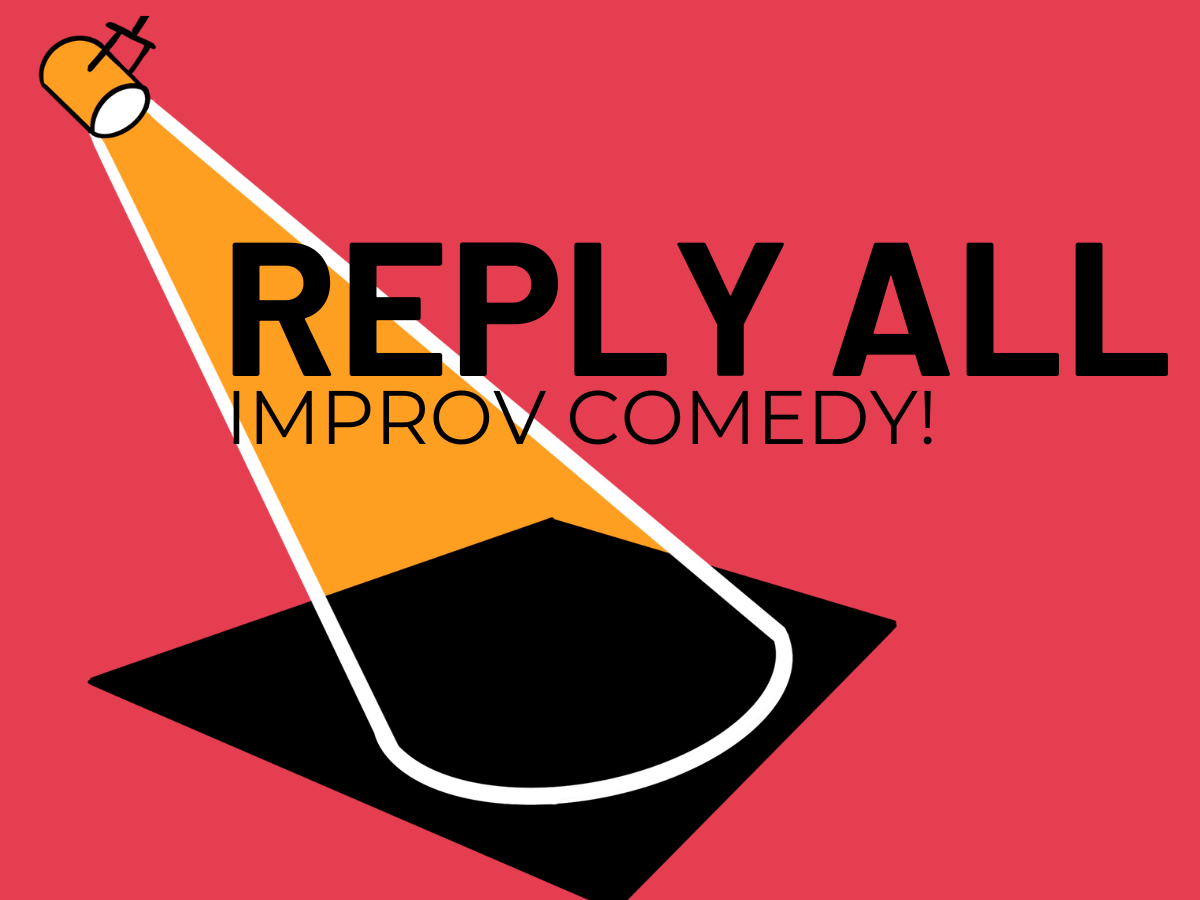 Reply All: Improv Comedy Troupe